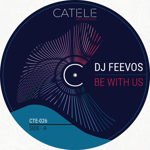 DJ Feevos - Be With Us [CTE026]